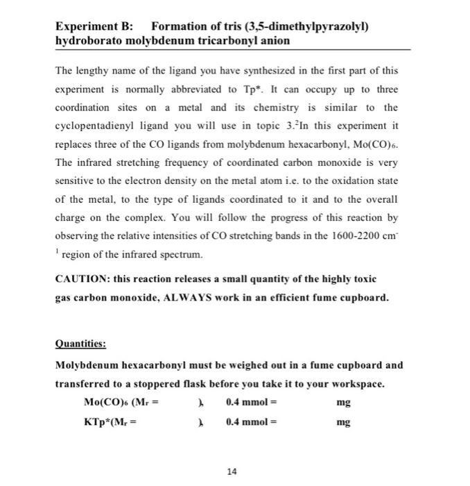 Experiment B Formation Of Tris 3 5 Dimethylpyrazolyl Hydroborato Molybdenum Tricarbonyl Anion The Lengthy Name Of The 1