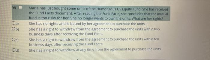 98 Oa Ob Maria Has Just Bought Some Units Of The Humongous Us Equity Fund She Has Received The Fund Facts Document A 1