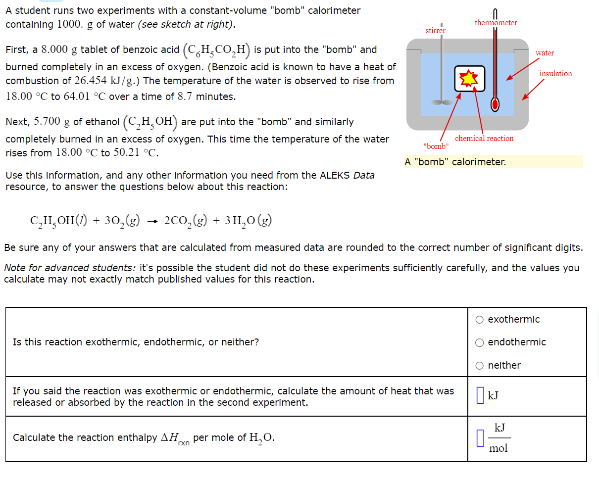 A Student Runs Two Experiments With A Constant Volume Bomb Calorimeter Containing 1000 G Of Water See Sketch At Righ 1