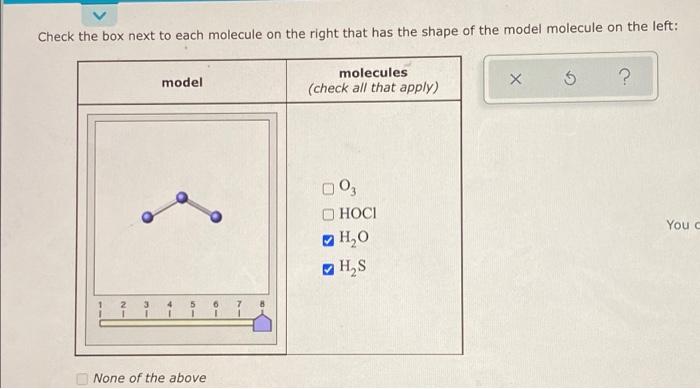 Check The Box Next To Each Molecule On The Right That Has The Shape Of The Model Molecule On The Left Model Molecules 1