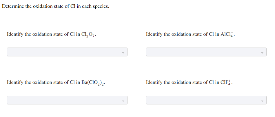 Determine The Oxidation State Of Cl In Each Species Identify The Oxidation State Of Cl In C1 07 Identify The Oxidation 1