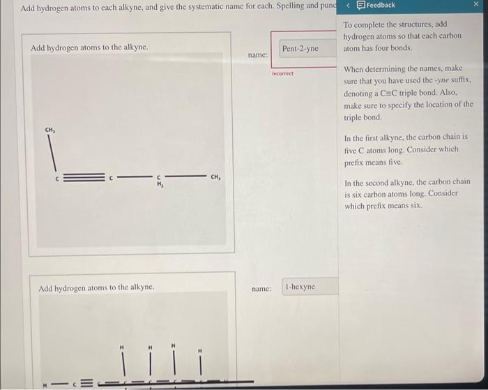 X Add Hydrogen Atoms To Cach Alkync And Give The Systematic Name For Each Spelling And Pund Feedback To Complete The 1