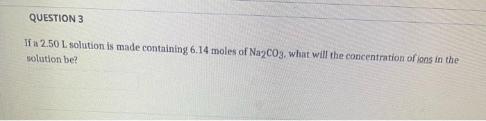 Question 18 Sa What Concentration Of Ammonium Ions Is Found In A 9 50 M Solution Of Nh4 3po4 Question 3 If A 2 50 L 3