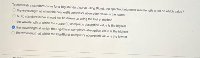 To Establish A Standard Curve For A Big Standard Curve Using Bluret The Spectrophotometer Wavelength Is Set On Which Va 1