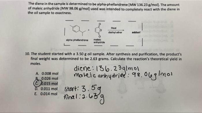 The Diene In The Sample Is Determined To Be Alpha Phellandrene Mw 136 23 G Mol The Amount Of Maleic Anhydride Mw 98 1