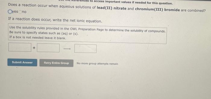 To Access Important Values If Needed For This Question Does A Reaction Occur When Aqueous Solutions Of Lead Ii Nitrate 1