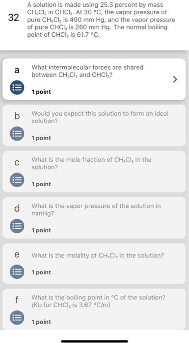 32 A Solution Is Made Using 25 3 Percent By Mass Ch Cl In Chci At 30 C The Vapor Pressure Of Pure Ch2cl2 Is 490 Mm H 1