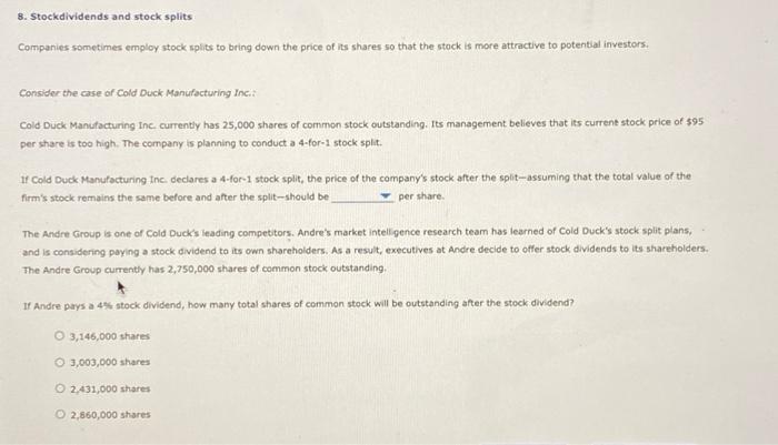 8 Stockdividends And Stock Splits Companies Sometimes Employ Stock Splits To Bring Down The Price Of Its Shares So That 1