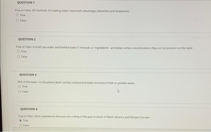 Question 1 True Or False All Methods Of Treating Water Have Both Advantages Benefits And Drawbacks True False Questi 1