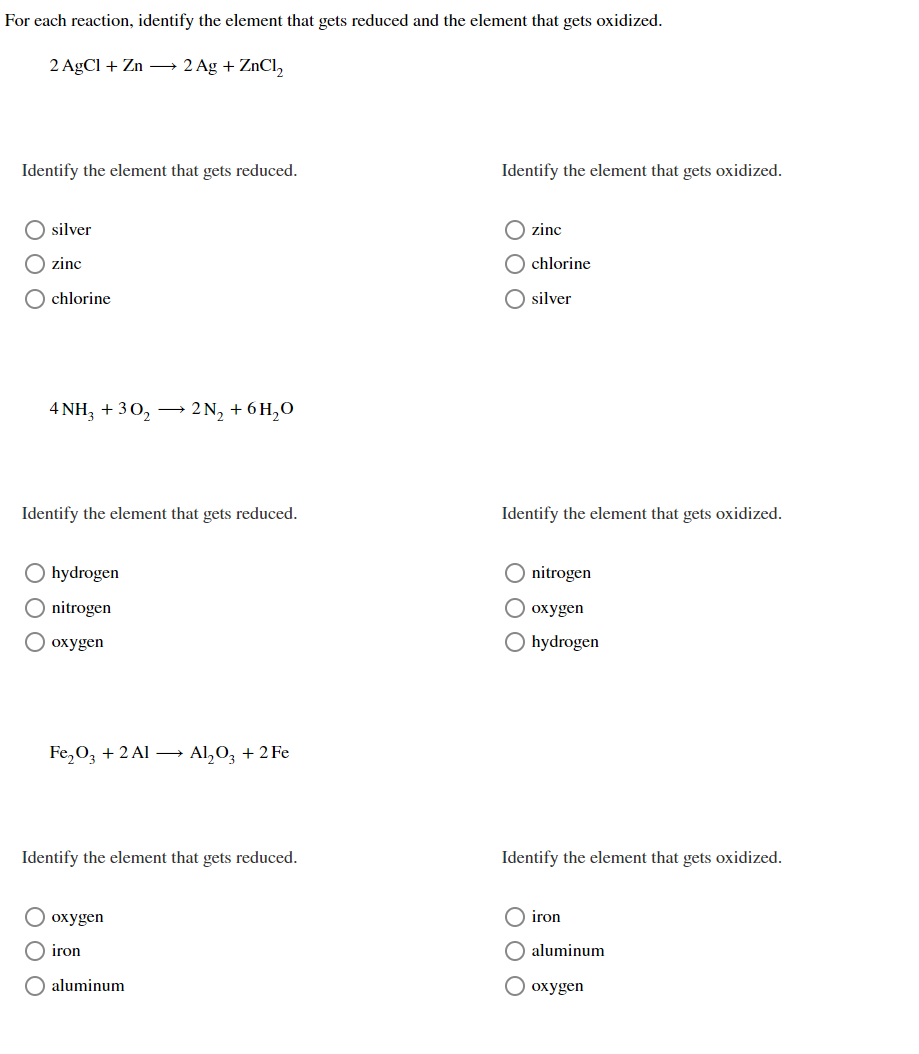 For Each Reaction Identify The Element That Gets Reduced And The Element That Gets Oxidized 2 Agcl Zn 2 Ag Zncl2 I 1