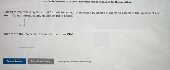 Use The References To Access Important Values If Needed For This Question Complete The Following Structural Formula For 1