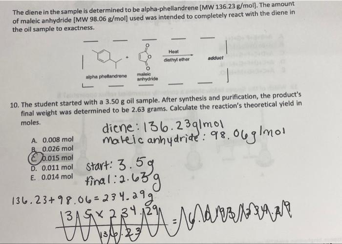 The Diene In The Sample Is Determined To Be Alpha Phellandrene Mw 136 23 G Mol The Amount Of Maleic Anhydride Mw 98 1