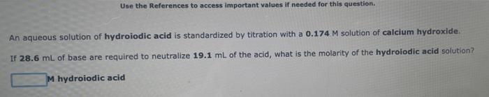 An Aqueous Solution Of Calcium Hydroxide Is Standardized By Titration With A 0 183 M Solution Of Perchloric Acid If 11 2