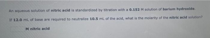 An Aqueous Solution Of Calcium Hydroxide Is Standardized By Titration With A 0 183 M Solution Of Perchloric Acid If 11 3