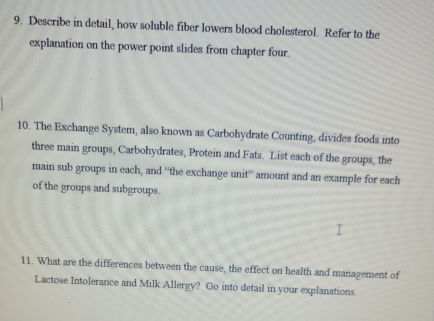 9 Describe In Detail How Soluble Fiber Lowers Blood Cholesterol Refer To The Explanation On The Power Point Slides Fr 1