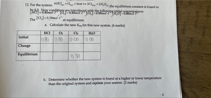 1 0 06m 0 00mol7 The 12 For The System 4hc 04 Heat 2016 24 04 The Equilibrium Constant Is Found To 19 23 8 C 1