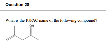 Question 28 What Is The Iupac Name Of The Following Compound Oh 1