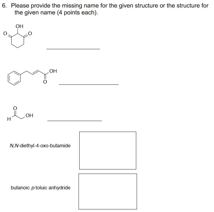 6 Please Provide The Missing Name For The Given Structure Or The Structure For The Given Name 4 Points Each Oh Oh Lc 1