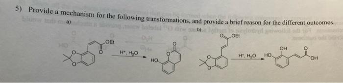 5 Provide A Mechanism For The Following Transformations And Provide A Brief Reason For The Different Outcomes Enera 1