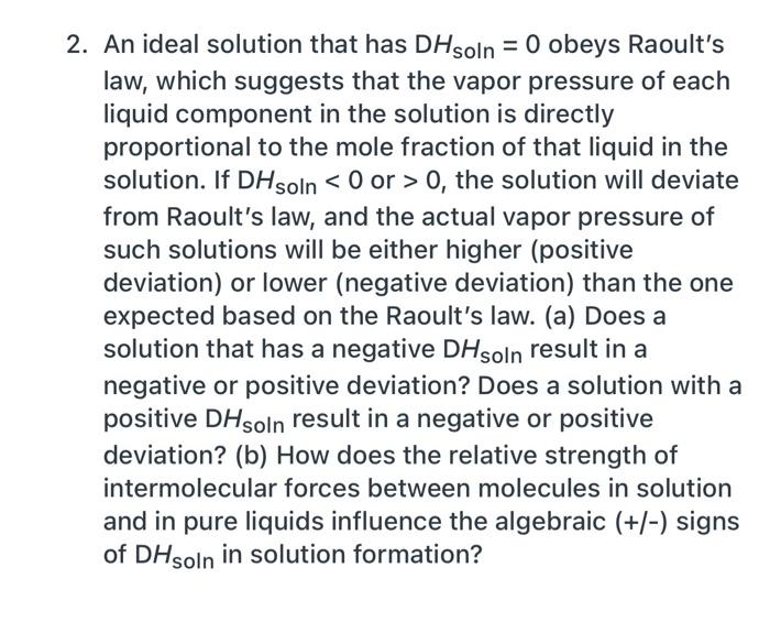2 An Ideal Solution That Has Dhsoln 0 Obeys Raoult S Law Which Suggests That The Vapor Pressure Of Each Liquid Compo 1