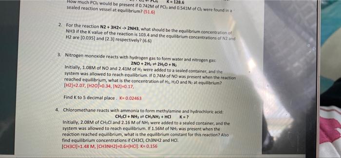 K 128 6 How Much Pcs Would Be Present If 0 742m Of Pch And 0 541m Of Cl Were Found In A Sealed Reaction Vessel At Equili 1