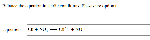 Balance The Equation In Acidic Conditions Phases Are Optional Equation Cu No Cu2 No 1