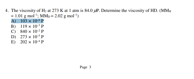 4 The Viscosity Of H2 At 273 K At 1 Atm Is 84 0 Up Determine The Viscosity Of Hd Mmh 1 01 G Mol Mmp 2 02 G Mol 1