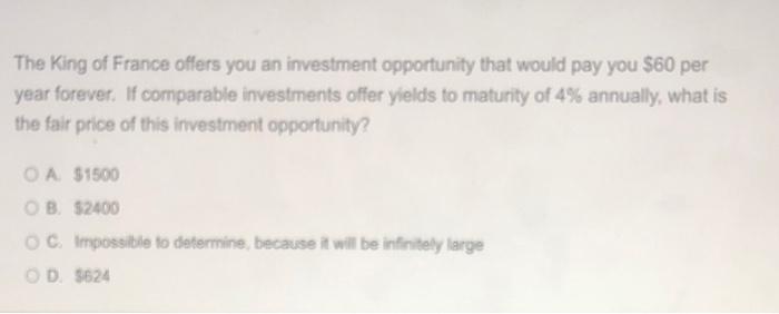 The King Of France Offers You An Investment Opportunity That Would Pay You 60 Per Year Forever If Comparable Investmen 1
