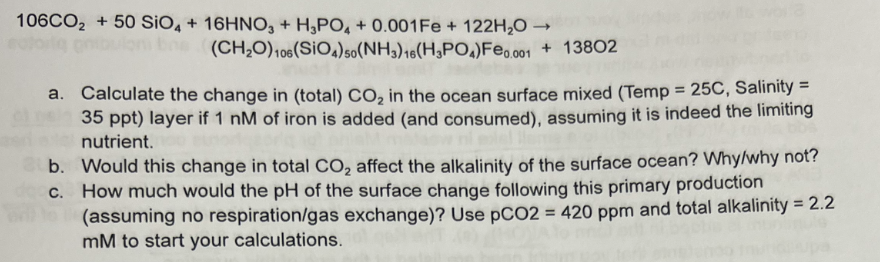 106co2 50 Sio4 16hno3 H3po4 0 001fe 122h20 Ch 0 106 Sio4 So Nh3 16 H3po F2 001 13802 A Calculate The C 1