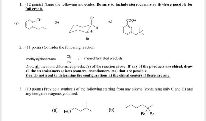 1 12 Points Name The Following Molecules Be Sure To Include Stereochemistry If Where Possible For Full Credit Br Oh 1
