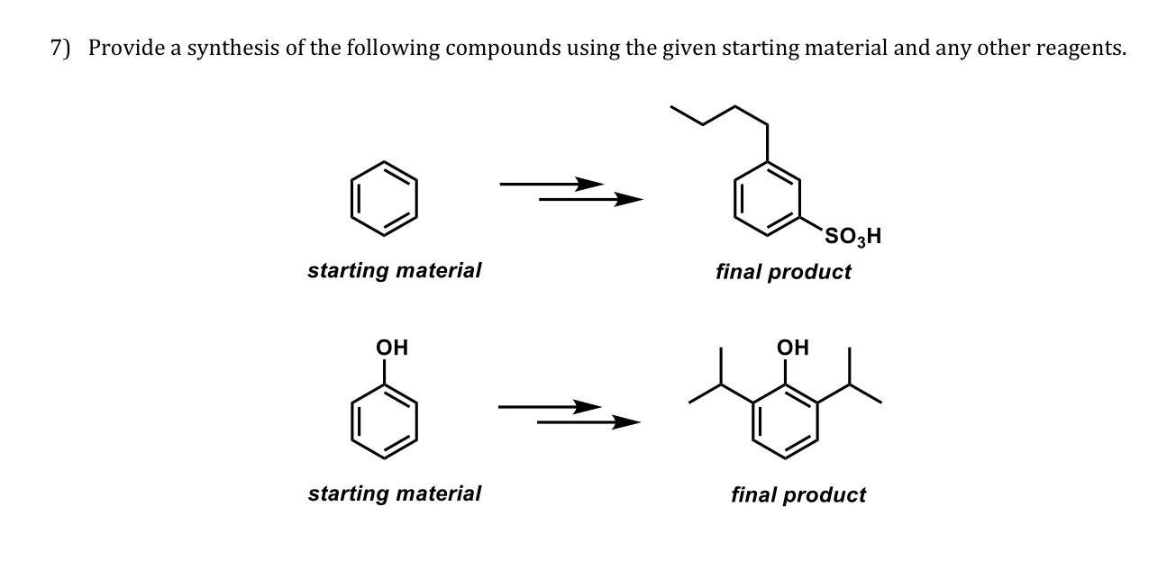 7 Provide A Synthesis Of The Following Compounds Using The Given Starting Material And Any Other Reagents So3h Final P 1