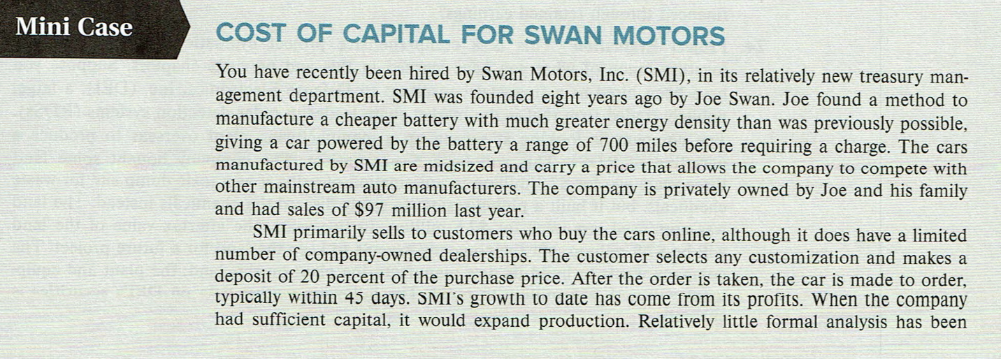 Mini Case Cost Of Capital For Swan Motors You Have Recently Been Hired By Swan Motors Inc Smi In Its Relatively New 1