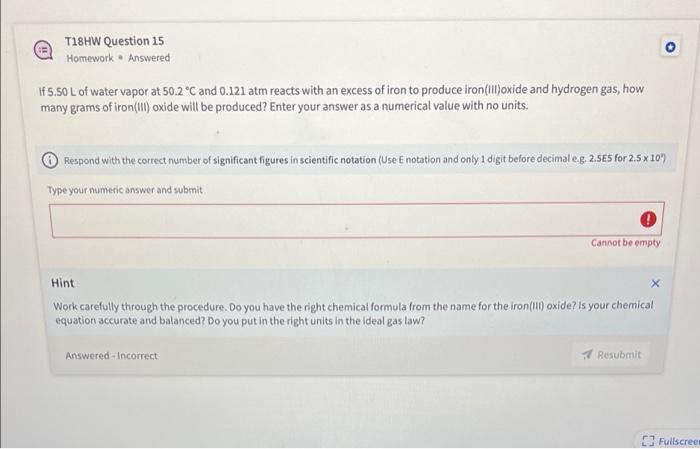 T18hw Question 15 Homework Answered If5 50 L Of Water Vapor At 50 2 C And 0 121 Atm Reacts With An Excess Of Iron To P 1