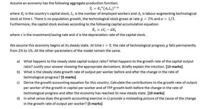Assume An Economy Has The Following Aggregate Production Function Y K Al Where K Is The Country S Capital Stock 1
