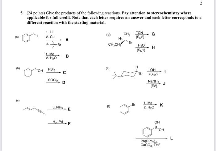 2 5 24 Points Give The Products Of The Following Reactions Pay Attention To Stereochemistry Where Applicable For Ful 1