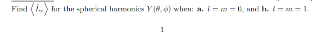 Find I For The Spherical Harmonics Y 0 6 When A I M 0 And B 1 M 1 1 1