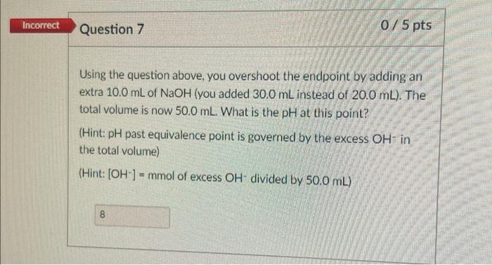 Partial Question 6 3 5 Pts E Given Hoci Has A Ka 2 9 X 10 And A Pka 7 54 You Are Titrating 20 0 Ml Of A 0 200 M Ho 2