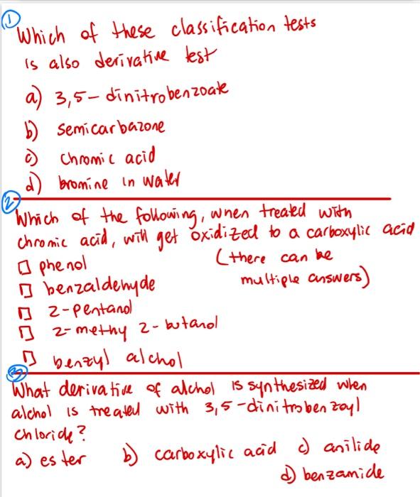 Which Of These Classification Tests Is Also Derivative Test A 3 5 Dinitrobenzoate B Semicarbazone C Chromic Acid D B 1