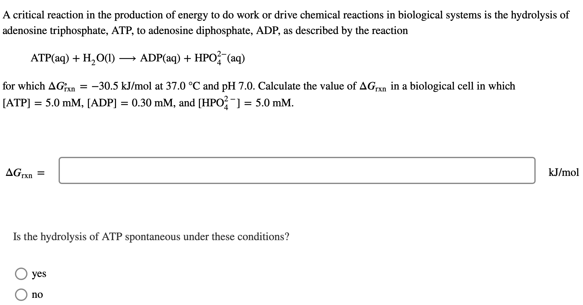 A Critical Reaction In The Production Of Energy To Do Work Or Drive Chemical Reactions In Biological Systems Is The Hydr 1