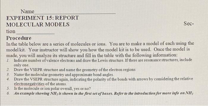 Name Experiment 15 Report Molecular Models Sec Tion Procedure In The Table Below Are A Series Of Molecules Or Ions Yo 1