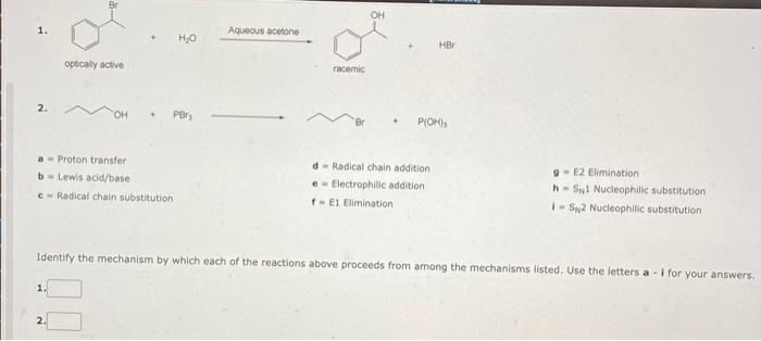 Br Oh 1 Ho Aqueous Acetone Hbr Optically Active Comic 2 Oh Pb Pioh A Proton Transfer Blewis Acid Base C Radical Ch 1