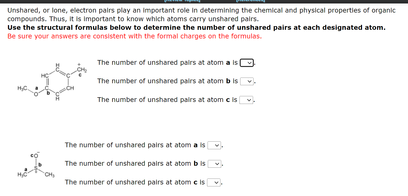 Unshared Or Lone Electron Pairs Play An Important Role In Determining The Chemical And Physical Properties Of Organic 1