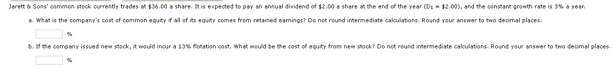 Jarett Sons Common Stock Currently Trades At 36 00 A Share It Is Expected To Pay An Annual Dividend Of 2 00 A Shar 1
