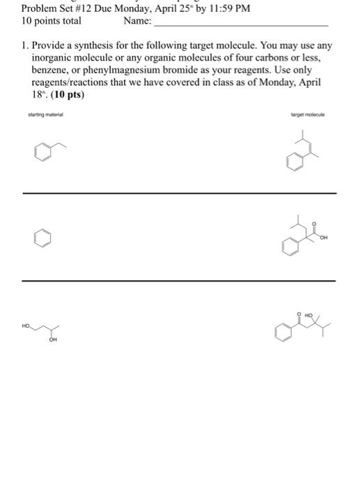 Problem Set 12 Due Monday April 25 By 11 59 Pm 10 Points Total Name 1 Provide A Synthesis For The Following Target M 1