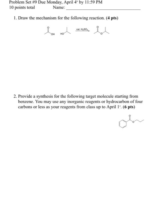 Problem Set 9 Due Monday April 4 By 11 59 Pm 10 Points Total Name 1 Draw The Mechanism For The Following Reaction 1
