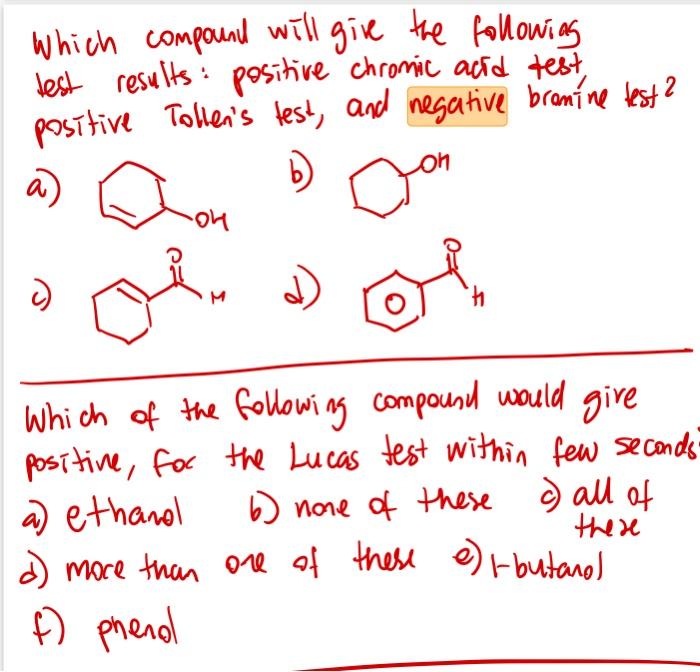 Which Compound Will Give The Following Test Results Positive Chronic Acid Test Positive Tollen S Test And Negative Bra 1