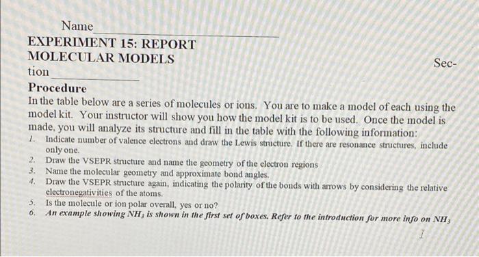 Name Experiment 15 Report Molecular Models Sec Tion Procedure In The Table Below Are A Series Of Molecules Or Ions Yo 1