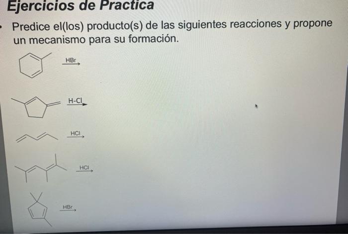 Ejercicios De Practica Clasificar Cada Dieno Como Aislado O Conjugado Y Dibujar Una Estructura De Resonancia Que Incluya 2