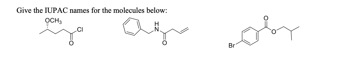 Please Give The Iupac Names 1