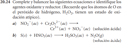 20 24 Complete Y Balancee Las Siguientes Ecuaciones E Identifique Los Agentes Oxidante Y Reductor Recuerde Que Los Ato 1